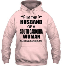 Load image into Gallery viewer, I'm husband of a South Carolina woma nothing scares me White T Shirt