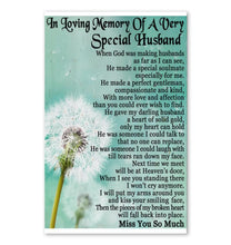 Load image into Gallery viewer, In loving memories of a very special husband miss you so much dandelion poster