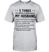 Load image into Gallery viewer, 5 things you should know about my husband grumpy White T Shirt