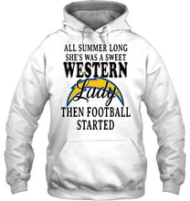 Load image into Gallery viewer, All summer long she's sweet western lady then football started Los Angeles Chargers shirt