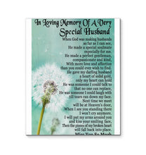 Load image into Gallery viewer, In loving memories of a very special husband miss you so much dandelion canvas