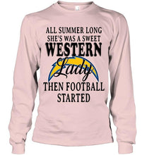 Load image into Gallery viewer, All summer long she's sweet western lady then football started Los Angeles Chargers shirt
