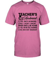 Load image into Gallery viewer, Teacher's husband she's working i don't know when she'll be home Ash T Shirt