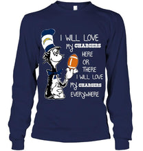 Load image into Gallery viewer, I will love my Los Angeles Chargers here or there love everywhere the cat fan simpson shirt
