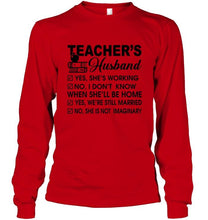 Load image into Gallery viewer, Teacher's husband she's working i don't know when she'll be home Ash T Shirt