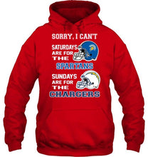 Load image into Gallery viewer, Sorry I can't saturdays are for San Jose State Spartans sundays are for Los Angeles Chargers shirt